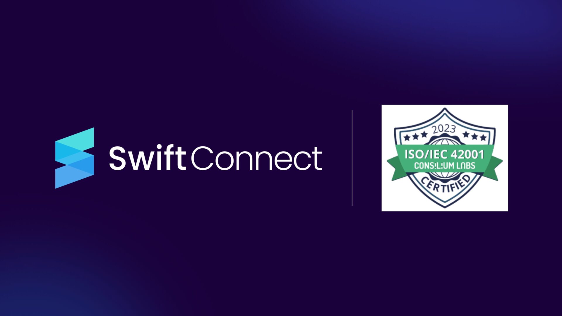 SwiftConnect Elevates Trust by Reinforcing Commitment to Security and Privacy through Latest Certification and Attestation
